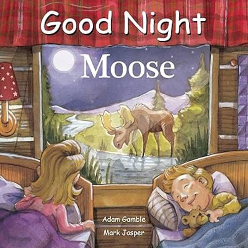 Good Night Moose (Good Night Our World)
