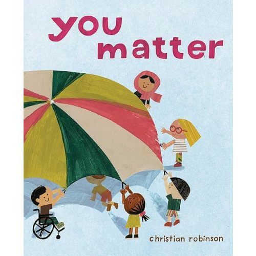 You Matter Hardcover – Picture Book, June 2, 2020