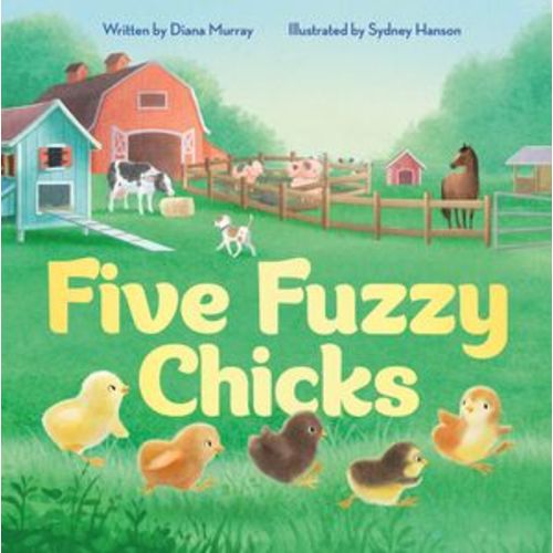 Five Fuzzy Chicks Book By Diana Murray, (Kobo eBook) | Indigo