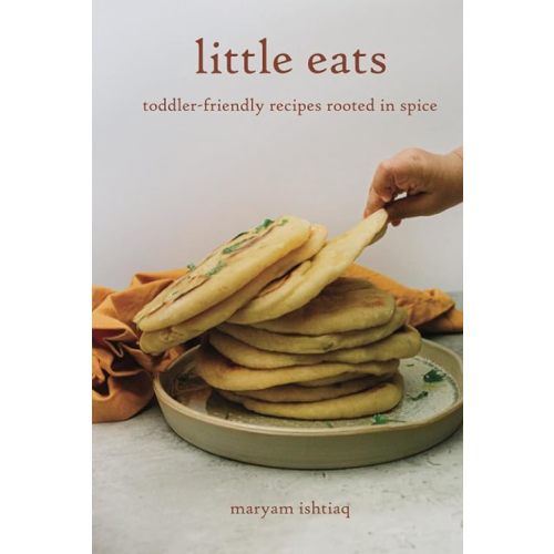 Little Eats: toddler-friendly recipes rooted in spice Hardcover – September 6, 2023