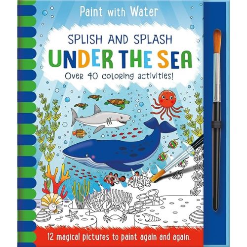 Splish and Splash - Under the Sea (Paint with Water) Hardcover – September 1, 2023