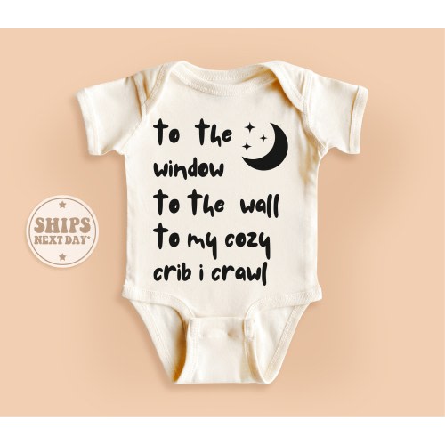 Hip Hop Baby Bodysuit, To The Window To The Wall To My Cozy Crib I Crawl Baby Onesie®, Cute Natural Kid Gifts #TLC00721