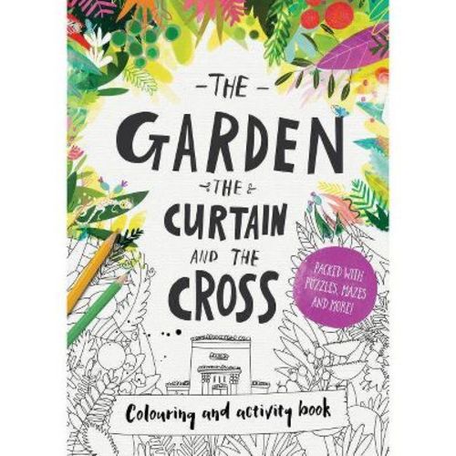 The Garden, The Curtain & The Cross Coloring & Activity Book