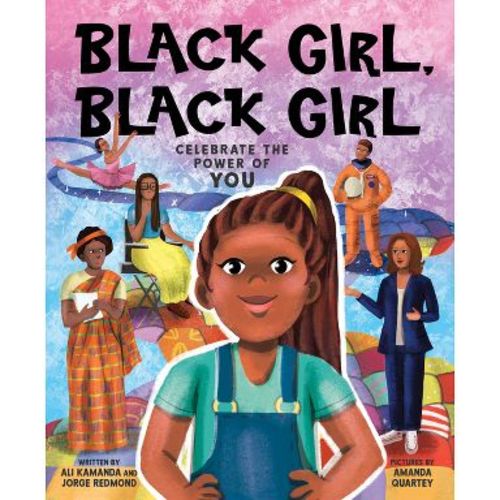 Black Girl, Black Girl - by Ali Kamanda & Jorge Redmond (Hardcover)