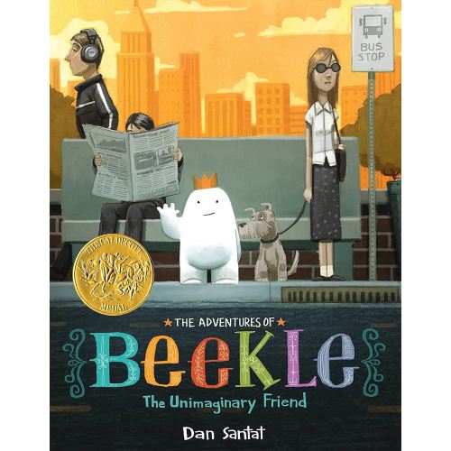 The Adventures of Beekle: The Unimaginary Friend (Caldecott Medal Winner)