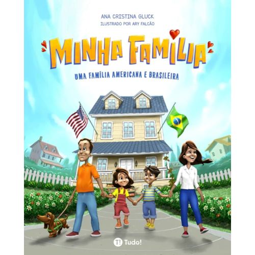 Minha família: Uma família americana e brasileira (Portuguese Edition)