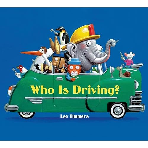 Who Is Driving? Board book – Picture Book, February 18, 2014