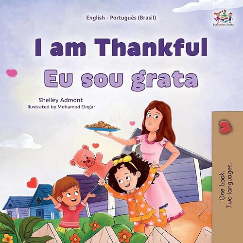 I am Thankful (English Portuguese Brazilian Bilingual Children's Book) (English Portuguese Brazilian Bilingual Collection) (Portuguese Edition) Paperback – Large Print, August 12, 2023