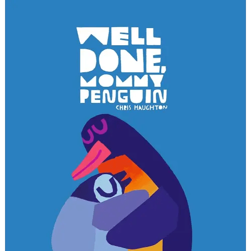 Well Done, Mommy Penguin