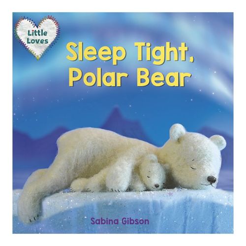 Sleep Tight, Polar Bear by Sabina Gibson Children's Board Book