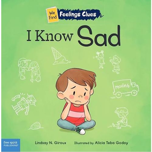 I Know Sad: A book about feeling sad, lonely, and disappointed (We Find Feelings Clues) Paperback – February 20, 2024