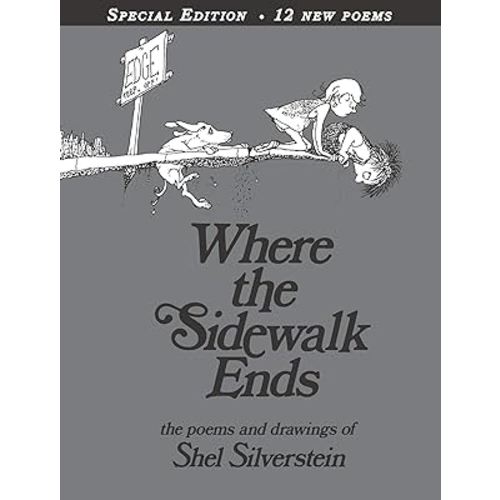 Where the Sidewalk Ends Special Edition with 12 Extra Poems: Poems and Drawings
