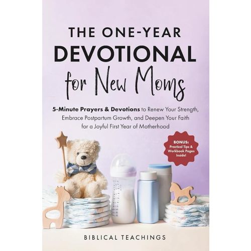 The One-Year Devotional for New Moms: 5-Minute Prayers & Devotions to Renew Your Strength, Embrace Postpartum Growth, and Deepen Your Faith for a Joyful First Year of Motherhood Paperback – August 21, 2025