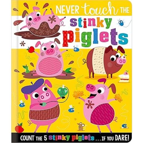 Never Touch the Stinky Piglets