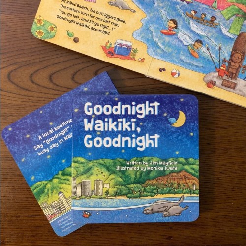 Goodnight Waikiki, Goodnight - A Hawaii Board Book (Great Waikiki, Hawaii Gift!)