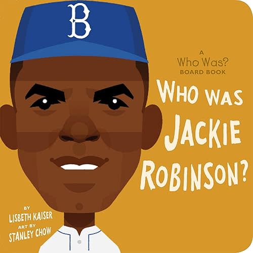 Who Was Jackie Robinson?: A Who Was? Board Book (Who Was? Board Books) Board book – Illustrated, March 30, 2021