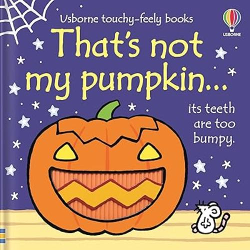 That's not my pumpkin...: A Fall and Halloween Book for Kids (THAT'S NOT MY�)