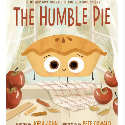 The Humble Pie: A Funny and Empowering Food Group Story about Finding your Voice for Kids 4–8 (The Food Group)