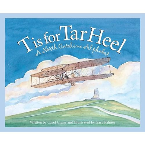 T is for Tar Heel: A North Carolina Alphabet