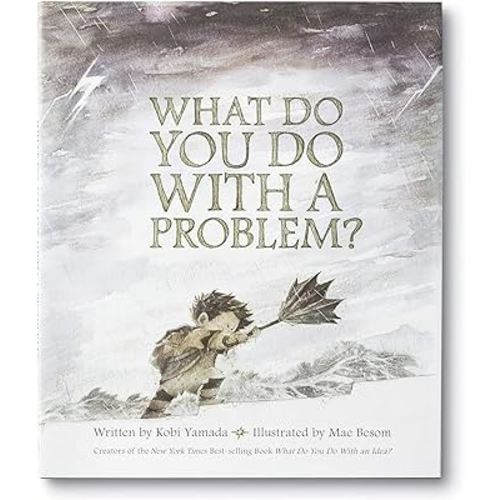 What Do You Do With a Problem? — New York Times best seller