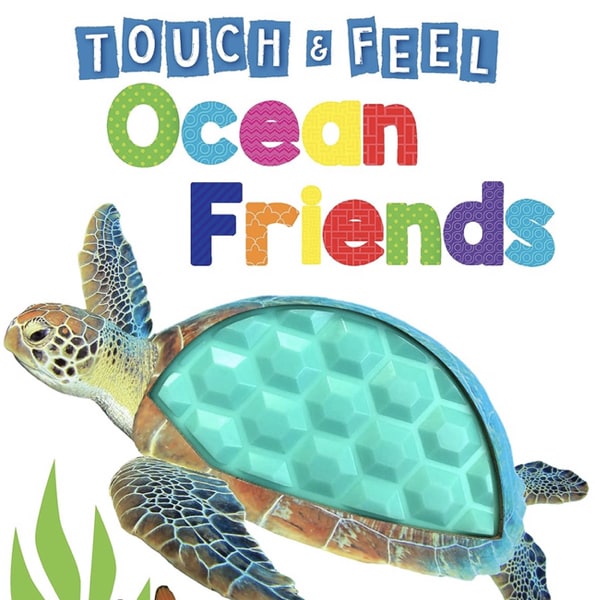 Ocean Friends - Touch and Feel Board Book - Sensory Board Book