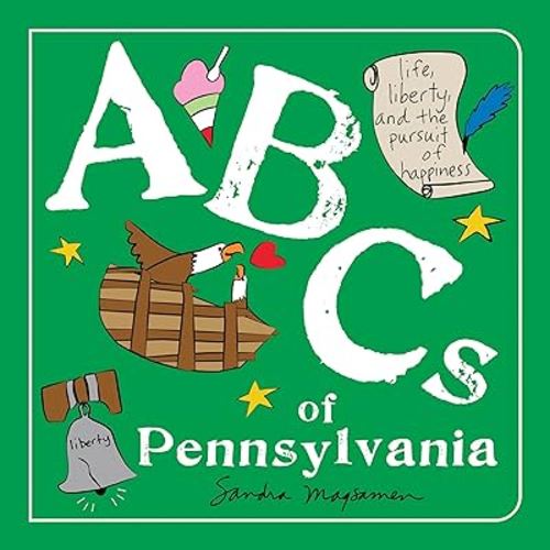 ABCs of Pennsylvania: An Alphabet Book of Love, Family, and Togetherness (ABCs Regional)