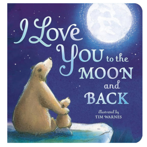 I Love You to the Moon and Back