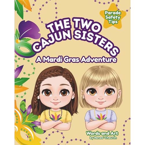 The Two Cajun Sisters: A Mardi Gras Adventure Paperback – March 27, 2025