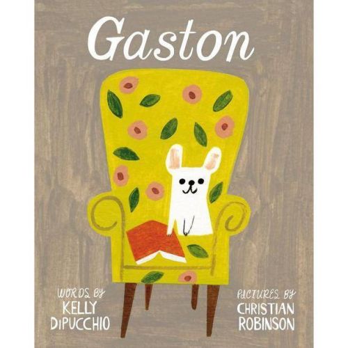 Gaston - (Gaston and Friends) by Kelly Dipucchio (Hardcover)