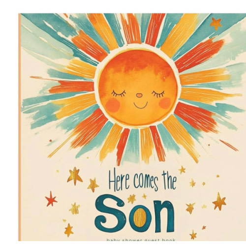 Here Comes the Son Baby Shower Guest Book: Cozy & Warm Sunshine Baby Shower Keepsake – Boho Guest Sign-In Book for Boys with Watercolor Sun, Gold ... Cream Background, Memory Pages & Gift Log