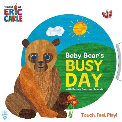Baby Bear's Busy Day with Brown Bear and Friends (World of Eric Carle) - by Odd Dot (Board Book)