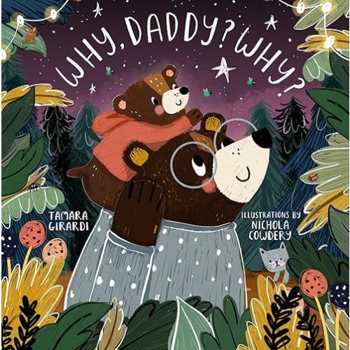 Why, Daddy? Why? Board book – May 10, 2022