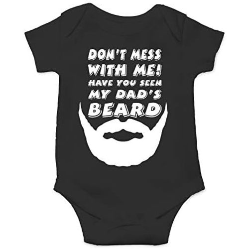 CBTwear Don't Mess With Me My Dad's Beard - Baby Clothes - Funny Newborn Bodysuit Outfits for Boys and Girls