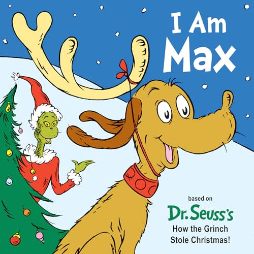 I Am Max: Based on Dr. Seuss's How the Grinch Stole Christmas! (Dr. Seuss's I Am Board Books)