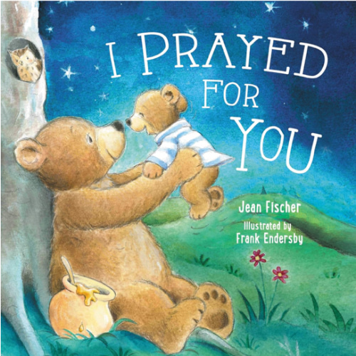 Amazon.com: I Prayed for You: 9780718049874: Jean Fischer: Books