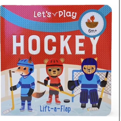 Let's Play Hockey! A Lift-a-Flap Board Book for Babies and Toddlers, Ages 1-4
