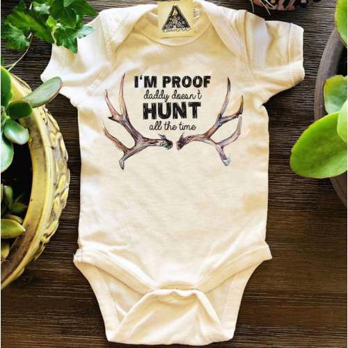 Hunting Baby Gift, Proof Daddy Doesn't Hunt All the Time, Hunting Deer Pregnancy Announcement, Little Buck, Oh Deer Baby, Hunting Dad Gift - Etsy