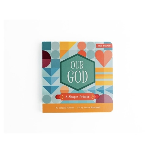 Our God: A Shapes Primer — Catechesis Books