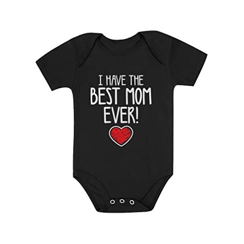 Tstars I Have the Best Mom Ever Newborn Outfit Gift for New Moms Mother's Day Baby Bodysuit