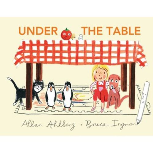 Under the Table - by Allan Ahlberg (Hardcover)