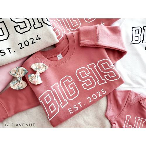 Big Sis Est 2025 Sweatshirt or Bodysuit | Custom Year Big Sister Sweatshirt 2nd Baby Big Sister Announcement Est 2025