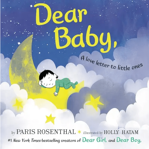 Dear Baby,: A Love Letter to Little Ones
