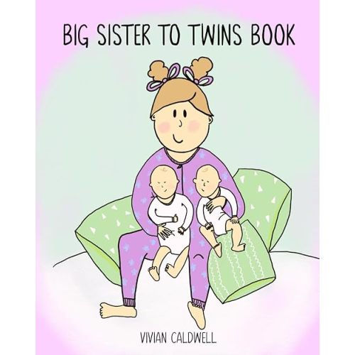 Big Sister To Twins Book (Books About Twins) Paperback – August 1, 2019