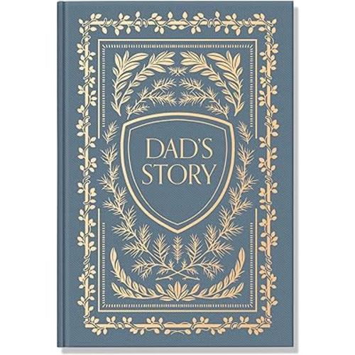 Dad's Story: A Memory and Keepsake Journal for My Family