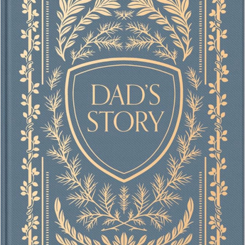 Dad's Story: A Memory and Keepsake Journal for My Family (Heirloom Story Books and Guided Journals)
