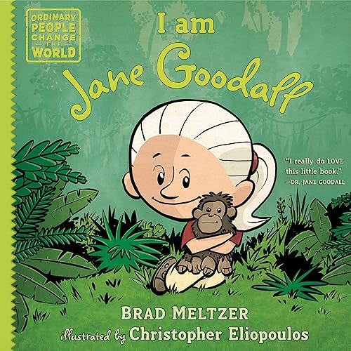 I am Jane Goodall (Ordinary People Change the World) Hardcover – Picture Book, September 6, 2016