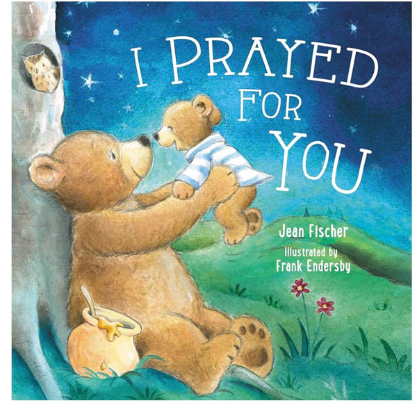 I Prayed for You