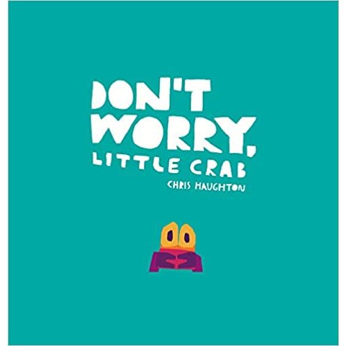 Don't Worry, Little Crab