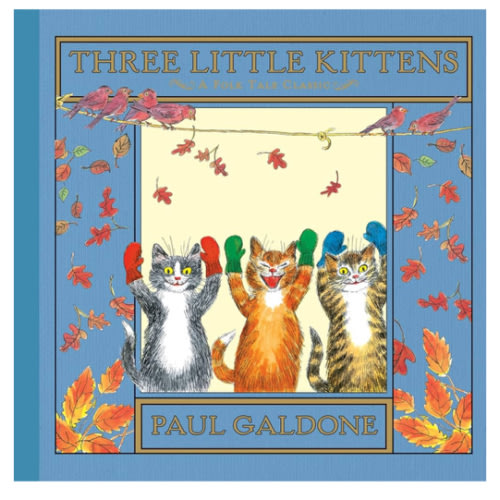 Three Little Kittens (Folk Tale Classics) (Paul Galdone Nursery Classic)