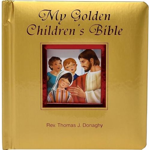 My Golden Children's Bible [Hardcover] Donaghy, Thomas J